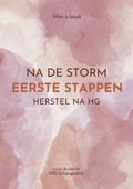 Mini Herstelgids: Eerste stappen herstel na Hyperemesis Gravidarum